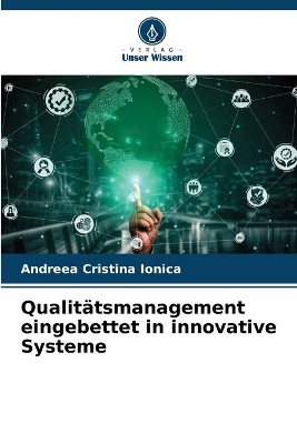 Qualit�tsmanagement eingebettet in innovative Systeme