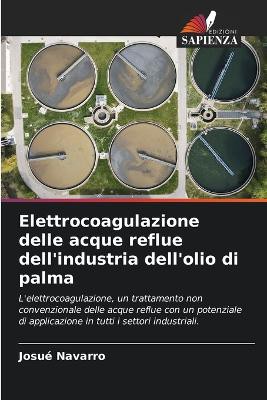 Elettrocoagulazione delle acque reflue dell'industria dell'olio di palma