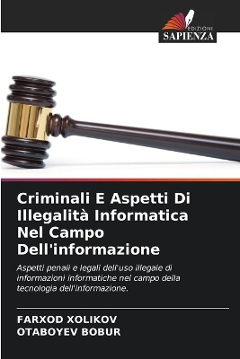 Criminali E Aspetti Di Illegalit� Informatica Nel Campo Dell'informazione