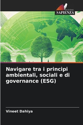 Navigare tra i principi ambientali, sociali e di governance (ESG)