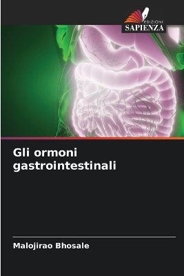 Gli ormoni gastrointestinali
