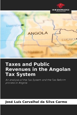 Taxes and Public Revenues in the Angolan Tax System