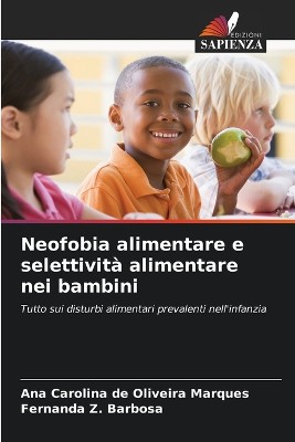 Neofobia alimentare e selettivit� alimentare nei bambini