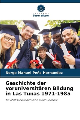 Geschichte der voruniversit�ren Bildung in Las Tunas 1971-1985