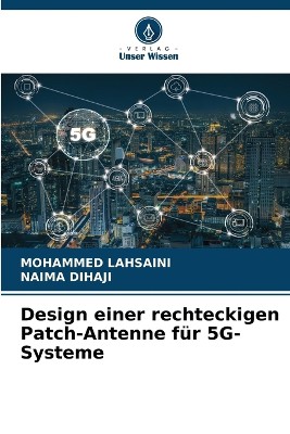 Design einer rechteckigen Patch-Antenne f�r 5G-Systeme