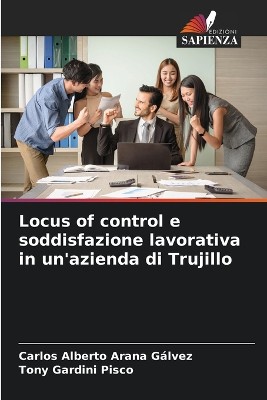 Locus of control e soddisfazione lavorativa in un'azienda di Trujillo
