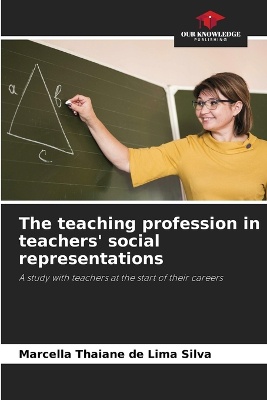 The teaching profession in teachers' social representations