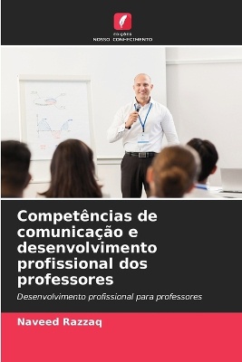 Compet�ncias de comunica��o e desenvolvimento profissional dos professores
