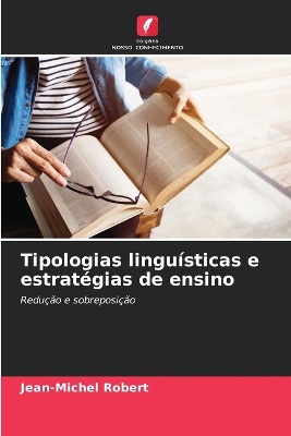 Tipologias lingu�sticas e estrat�gias de ensino