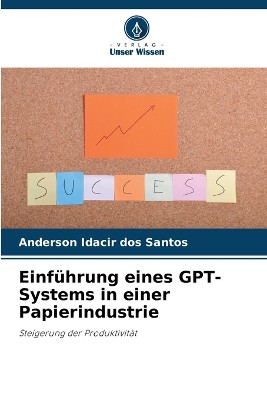 Einf�hrung eines GPT-Systems in einer Papierindustrie