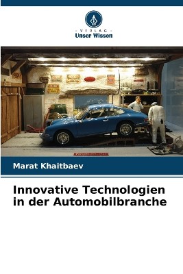 Innovative Technologien in der Automobilbranche
