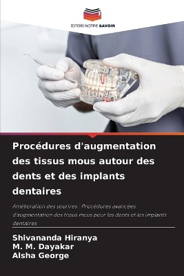 Proc�dures d'augmentation des tissus mous autour des dents et des implants dentaires