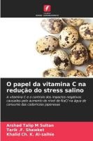 O papel da vitamina C na redu��o do stress salino