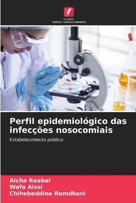Perfil epidemiol�gico das infec��es nosocomiais