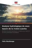 Analyse hydrologique du sous-bassin de la rivi�re Luenha