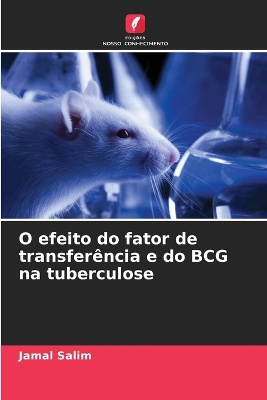 O efeito do fator de transfer�ncia e do BCG na tuberculose