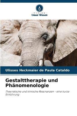 Gestalttherapie und Ph�nomenologie