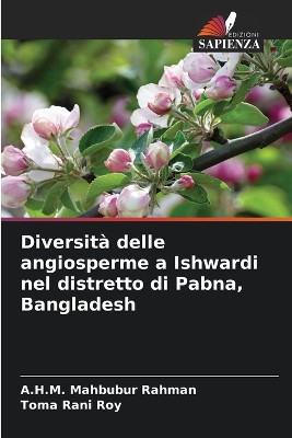 Diversit� delle angiosperme a Ishwardi nel distretto di Pabna, Bangladesh