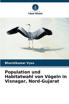 Population und Habitatwahl von V�geln in Visnagar, Nord-Gujarat