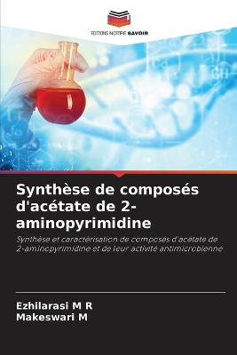 Synth�se de compos�s d'ac�tate de 2-aminopyrimidine
