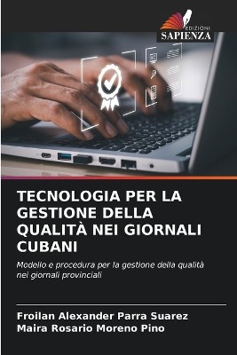 Tecnologia Per La Gestione Della Qualit� Nei Giornali Cubani