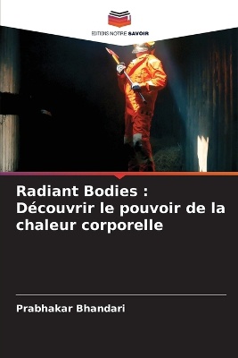 Radiant Bodies