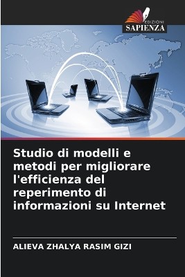 Studio di modelli e metodi per migliorare l'efficienza del reperimento di informazioni su Internet