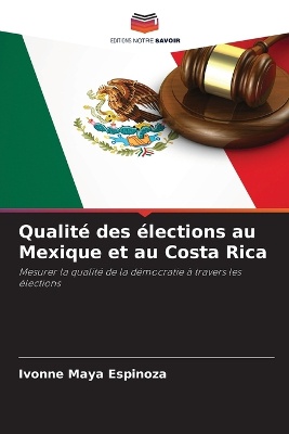 Qualit� des �lections au Mexique et au Costa Rica