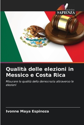 Qualit� delle elezioni in Messico e Costa Rica