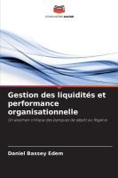 Gestion des liquidit�s et performance organisationnelle