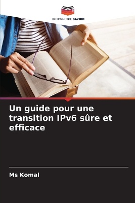 Un guide pour une transition IPv6 s�re et efficace