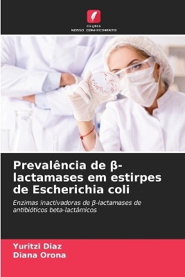Prevalência de ¿-lactamases em estirpes de Escherichia coli