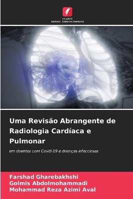 Uma Revis�o Abrangente de Radiologia Card�aca e Pulmonar