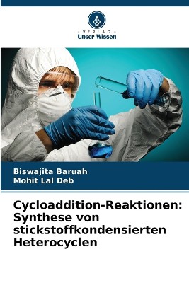 Cycloaddition-Reaktionen: Synthese von stickstoffkondensierten Heterocyclen