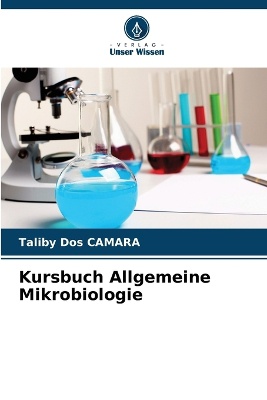 Kursbuch Allgemeine Mikrobiologie