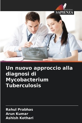 Un nuovo approccio alla diagnosi di Mycobacterium Tuberculosis
