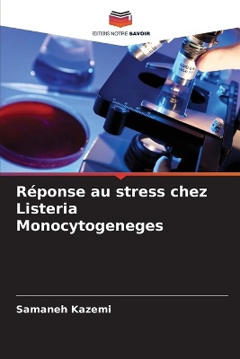 Réponse au stress chez Listeria Monocytogeneges