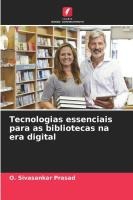 Tecnologias essenciais para as bibliotecas na era digital