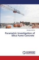 Parametric Investigation of Silica Fume Concrete