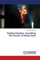 Radiant Bodies: Unveiling the Power of Body Heat