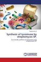 Synthesis of tyrosinase by streptomyces SP.