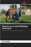 Soccer as a non-binding exercise