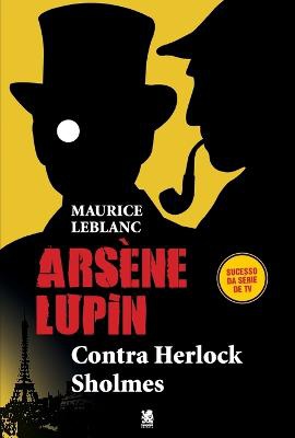 Arsène Lupin, Contra Herlock Sholmes