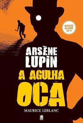 Arsène Lupin, A Agulha Oca