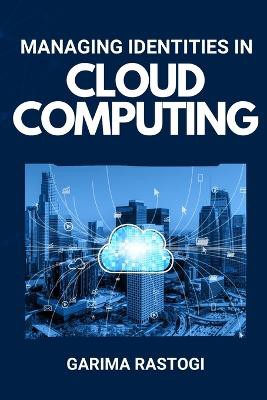 Managing identities in cloud computing