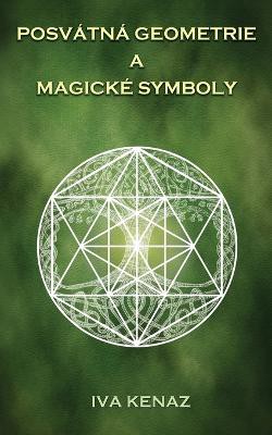 Posv�tn� geometrie a magick� symboly