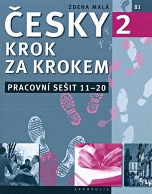  New Czech Step-by-Step 2. Workbook 2 - lessons 11-20