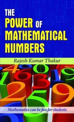 The Power of Mathematical Numbers