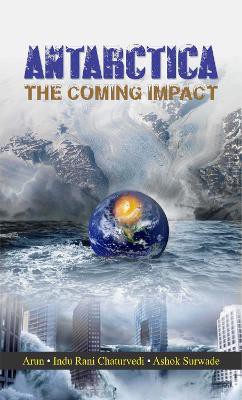 Antarctica the Coming Impact