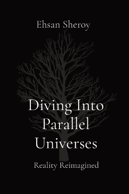 Diving Into Parallel Universes
